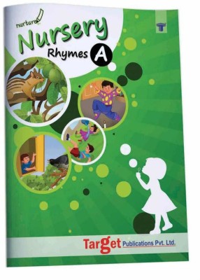 Nurture English Popular Nursery Rhymes Book For Kids | Part A | 2 To 5 Year Old Babies | Short Poems With Colourful Pictures For Preschool And Kindergarten Children | 26 LKG And UKG Rhymes(Paperback, Content Team at Target Publications)