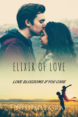 ELIXIR OF LOVE(English, Paperback, SUSHMITA RAY)