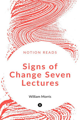 Signs of Change Seven Lectures(English, Paperback, Morris William)