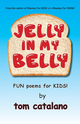 Jelly In My Belly(English, Paperback, Catalano Tom)