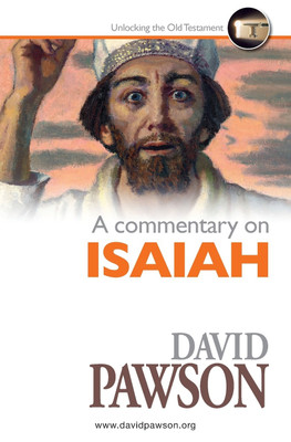 A Commentary on Isaiah(English, Paperback, Pawson David)