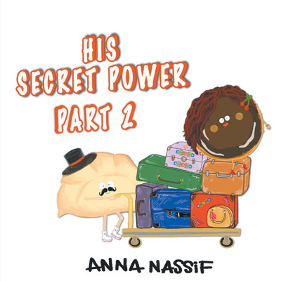 His Secret Power Part 2(English, Paperback, Nassif Anna)