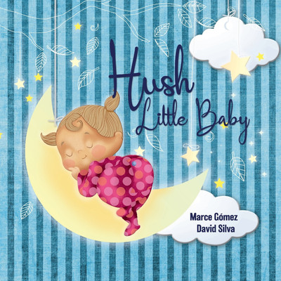 Hush Little Baby(English, Paperback, Goose Mother)