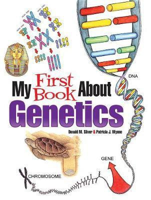 My First Book About Genetics(English, Paperback, Wynne Patricia J.)