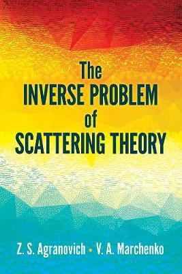 Inverse Problem of Scattering Theory(English, Paperback, Agranovich Z.S.)