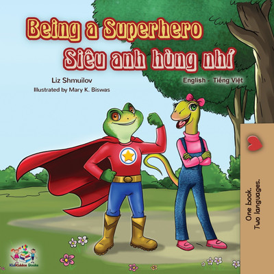Being a Superhero (English Vietnamese Bilingual Book)(Others, Paperback, Shmuilov Liz)