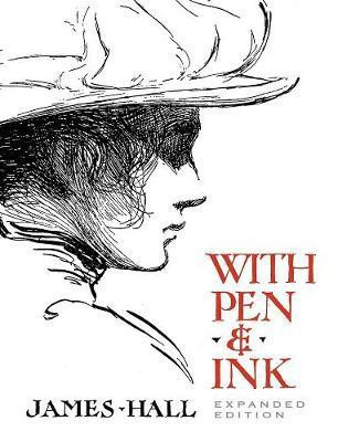 With Pen & Ink(English, Paperback, Hall James)