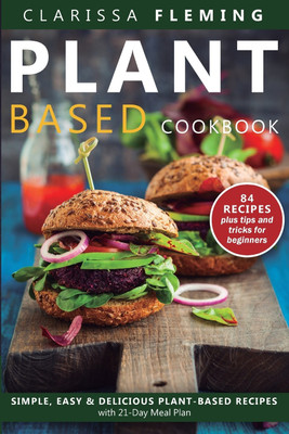 Plant Based Diet Cookbook(English, Paperback, Fleming Clarissa)