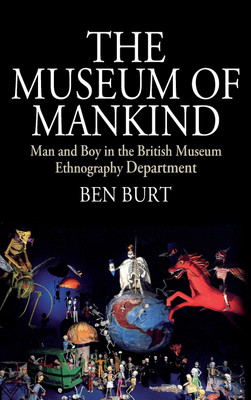 The Museum of Mankind(English, Hardcover, Burt Ben)