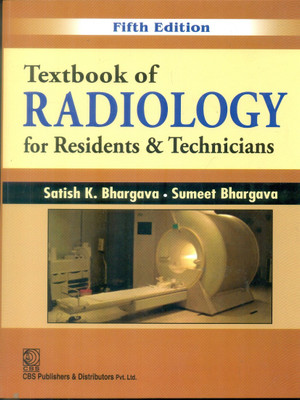 Textbook of Radiology for Residents & Technicians(English, Paperback, Bhargava S.K.)