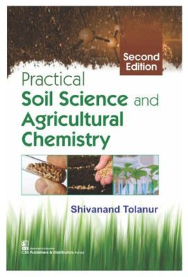 Practical Soil Science And Agriculatural Chemistry(English, Paperback, Tolanur S)