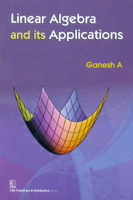 Linear Algebra and its Applications(English, Paperback, Ganesh A.)