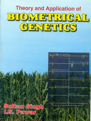 Theory and Application of Biometrical Genetics(English, Paperback, Singh S.)