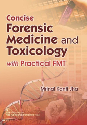 Concise Forensic Medicine and Toxicology(English, Paperback, Mrinal K.)