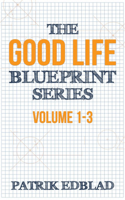 The Good Life Blueprint Series(English, Hardcover, Edblad Patrik)