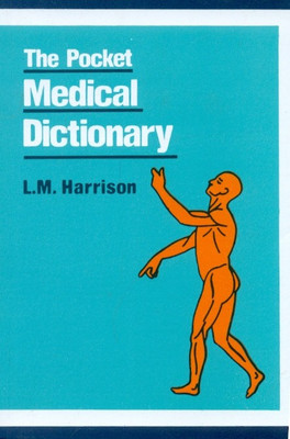 Pocket Medical Dictionary PB 1st Edition(English, Paperback, Harrison L M)