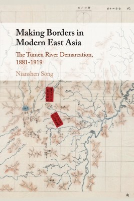 Making Borders in Modern East Asia(English, Paperback, Song Nianshen)