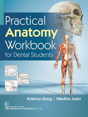 Practical Anatomy Workbook for Dental Students(English, Paperback, Garg Krishna)
