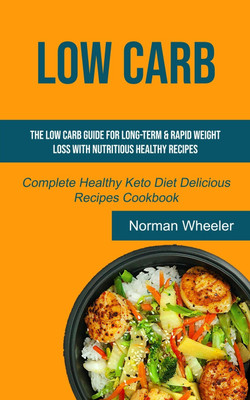 Low Carb(English, Paperback, Wheeler Norman)