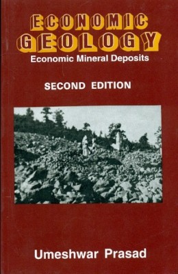 Economic Geology: Economic Mineral Deposits(English, Paperback, Prasad U.)