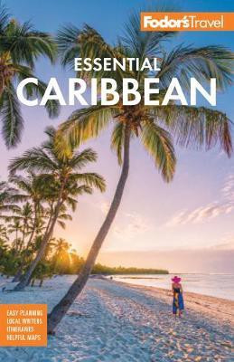 Fodor's Essential Caribbean(English, Paperback, Fodor's Travel Guides)