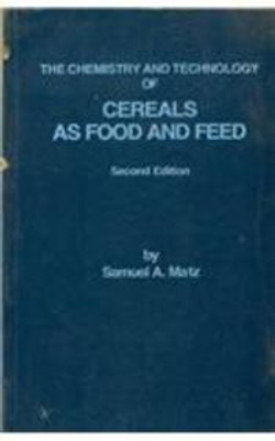Chemistry and Technology Of Cereals As Food And Feed, 2/e PB(English, Paperback, MATZ S A)