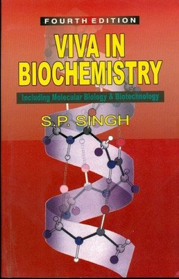 Viva in Biochemistry- Including Molecular Biology & Biotechnology(English, Paperback, Singh S. P.)