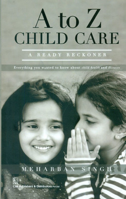 A to Z Child Care(English, Paperback, Singh M.)