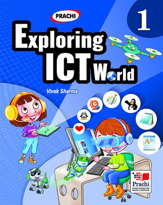 Exploring ICT World-Class-1st(English, Paperback, Vivek Sharma)