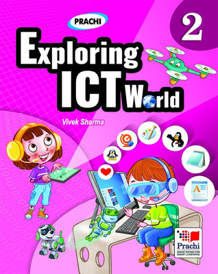 Exploring ICT World-Class-2nd(English, Paperback, Vivek Sharma)