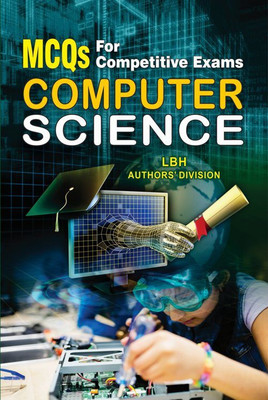 M.C.Qs For Competitive Exams Computer Science(English, Paperback, LBH Authors' Division)