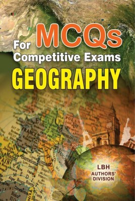 M.C.Qs For Competitive Exams Geography(English, Paperback, LBH Authors' Division)