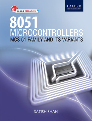 8051 Microcontrollers: MCS 51 Family and Its Variants(English, Paperback, Shah Satish)