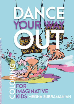 Dance Your Way Out(English, Paperback, Megha Subramanian)