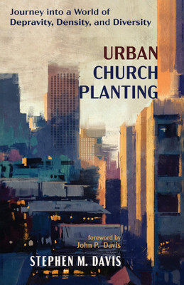 Urban Church Planting(English, Paperback, Davis Stephen M)