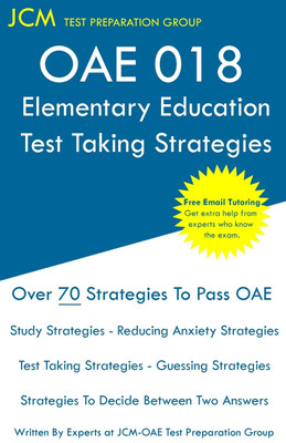 OAE 018 Elementary Education - Test Taking Strategies(English, Paperback, Test Preparation Group Jcm-Oae)