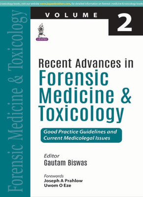 Recent Advances in Forensic Medicine and Toxicology - 2(English, Paperback, Biswas Gautam)