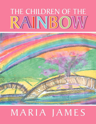 The Children of the Rainbow(English, Paperback, James Maria)