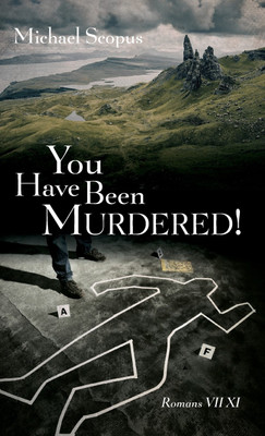 You Have Been Murdered!(English, Hardcover, Scopus Michael)
