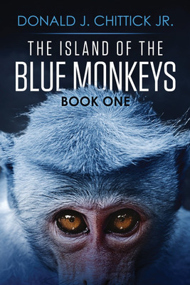 The Island Of The Blue Monkeys(English, Paperback, Chittick Jr Donald J)