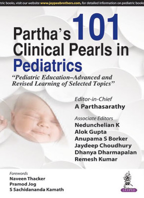 Partha's 101 Clinical Pearls in Pediatrics(English, Paperback, Parthasarathy A)