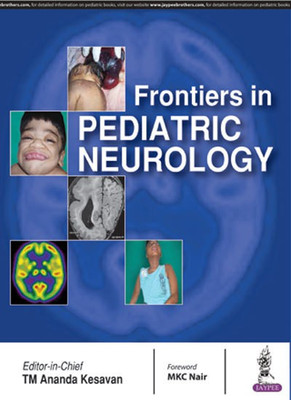 Frontiers in Pediatric Neurology(English, Paperback, Kesavan TM Ananda)
