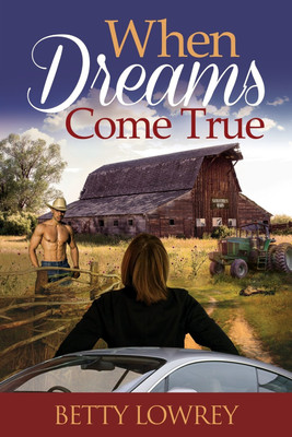 When Dreams Come True(English, Paperback, Lowrey Betty)