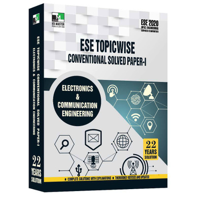 ESE 2020: Electronic and Communication Engineering ESE Topicwise Conventional Solved Paper-I(English, Paperback, IES Master Team)