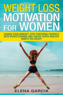Weight Loss Motivation for Women(English, Paperback, Garcia Elena)