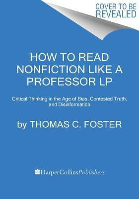 How to Read Nonfiction Like a Professor(English, Paperback, Foster Thomas C.)