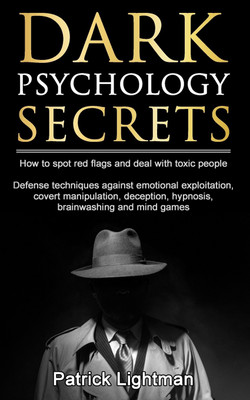 Dark Psychology Secrets(English, Paperback, Lightman Patrick D)