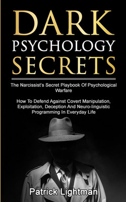 Dark Psychology Secrets(English, Paperback, Lightman Patrick D)