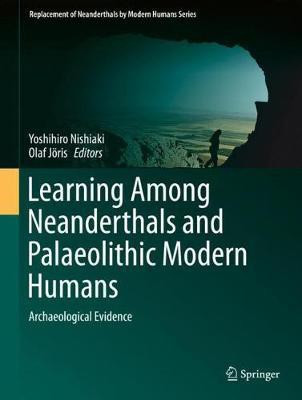 Learning Among Neanderthals and Palaeolithic Modern Humans(English, Hardcover, unknown)