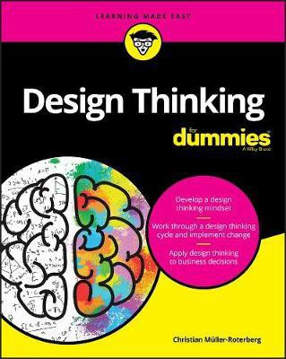 Design Thinking For Dummies(English, Paperback, Mueller-Roterberg Christian)